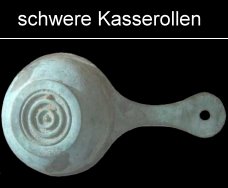 schwere römische Stielkasserollen aus Bronze