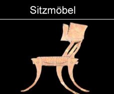 Sitzmöbel, Stühle und Hocker