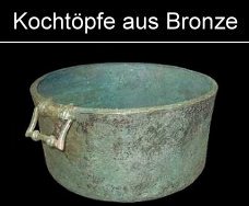 Kochtöpfe aus Bronze