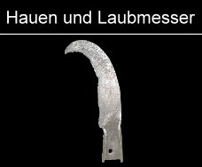 römische Laubmesser und Hauen